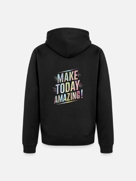 Make Incredibly Positive Today - Unisex Premium Organic Zip Hoodie - black