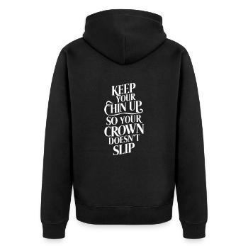 Keep Your Chin Up So Your Crown Doesn't Slip - Unisex Premium Bio Zip Hoodie - Schwarz - Hinten - Nico (187cm)