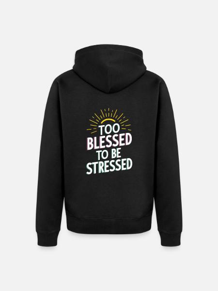 Too to be stressed - Unisex Premium Organic Zip Hoodie - black