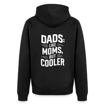 Dads Like Moms Nur Cooler Motiv - Unisex Premium Bio Zip Hoodie - Schwarz - Hinten - Nico (187cm)