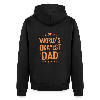 Worlds Okayest Dad Unique Saying - Unisex Premium Organic Zip Hoodie - black - Back - Nico (187cm)