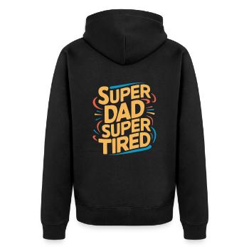 Super papa Super fatigué Dictons drôles - Veste à capuche bio Premium Unisexe - noir - Dos - Nico (187cm)