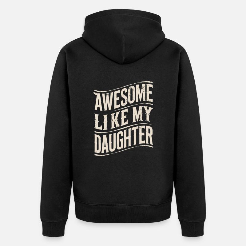 Génial comme ma fille - Veste à capuche bio Premium Unisexe - noir