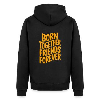 Born Together Friends Forever - Unisex Premium Organic Zip Hoodie - black - Back - Nico (187cm)