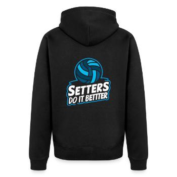 Volleyball Volleyballer Setters Do It Better - Unisex Premium Organic Zip Hoodie - black - Back - Nico (187cm)