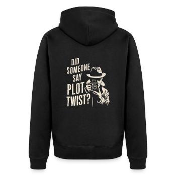 Murder Mystery Dinner Outfit Did Someone Say Plot - Unisex Premium Bio Zip Hoodie - Schwarz - Hinten - Nico (187cm)
