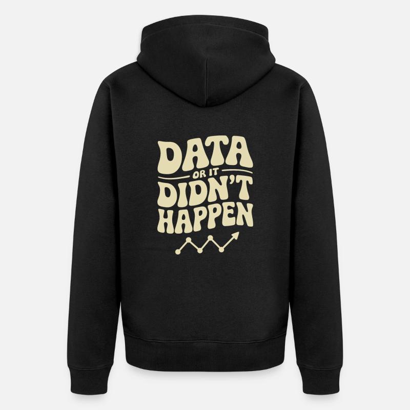 Daten Analyst Daten Wissenschaftler Daten - Unisex Premium Bio Zip Hoodie - Schwarz