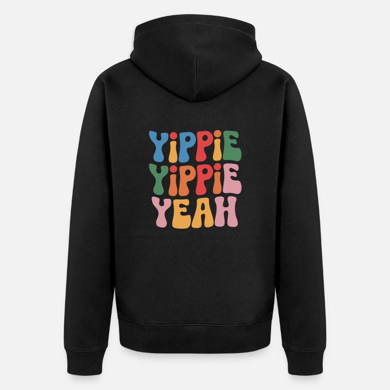 Yippie Yippie oui - Veste à capuche bio Premium Unisexe - noir