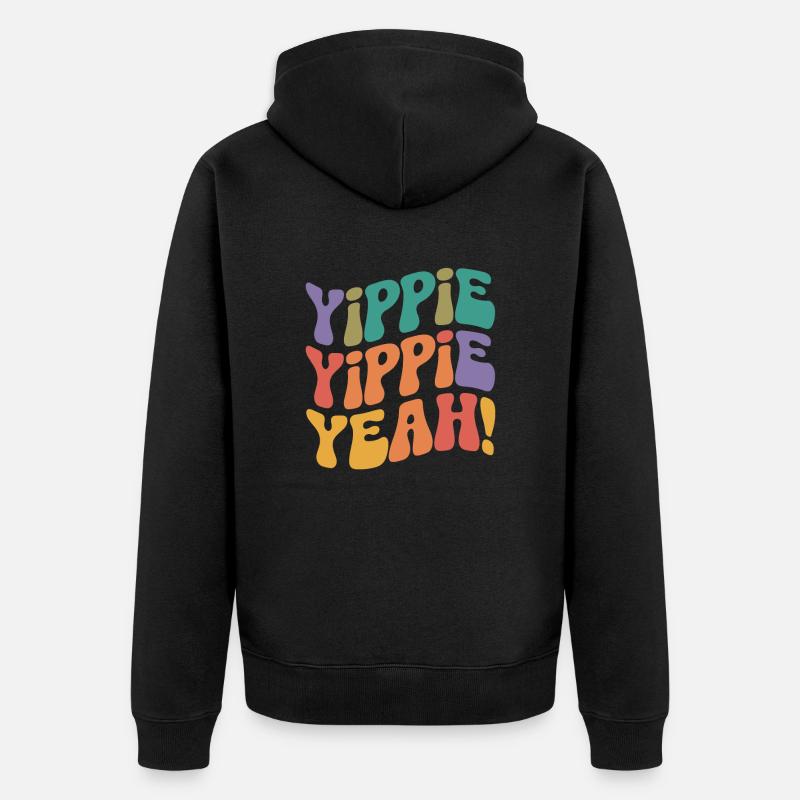 Yippie Yippie oui - Veste à capuche bio Premium Unisexe - noir
