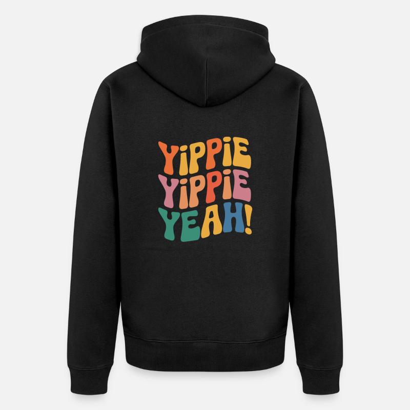 Yippie Yippie oui - Veste à capuche bio Premium Unisexe - noir