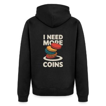 Coin collector saying: I need more coins - Unisex Premium Organic Zip Hoodie - black - Back - Nico (187cm)