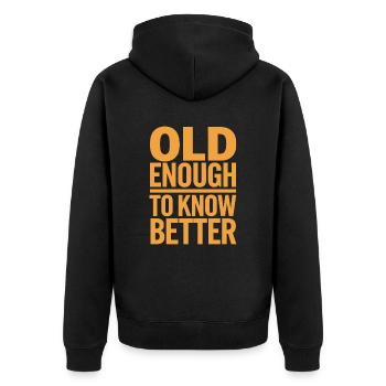 Assez vieux pour mieux connaître l’idée d’anniversaire - Veste à capuche bio Premium Unisexe - noir - Dos - Nico (187cm)