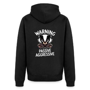 Warning Passive Aggressive Badger - Unisex Premium Organic Zip Hoodie - black - Back - Nico (187cm)