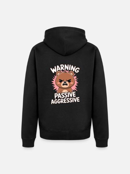 Attention Passive Aggressive Cute Bear - Unisex Premium Organic Zip Hoodie - black