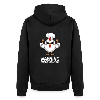 Caution! Passive-Aggressive Chicken Cook Motif - Unisex Premium Organic Zip Hoodie - black - Back - Nico (187cm)