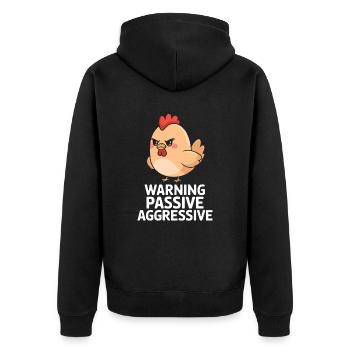 Caution Passive Aggressive Chicken Cartoon - Unisex Premium Organic Zip Hoodie - black - Back - Nico (187cm)