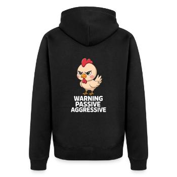 Avertissement passif agressif poulet humour dessin animé - Veste à capuche bio Premium Unisexe - noir - Dos - Nico (187cm)