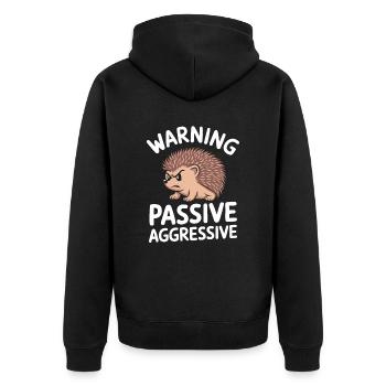 Vorsicht Passiv Aggressiver Igel - Unisex Premium Bio Zip Hoodie - Schwarz - Hinten - Nico (187cm)