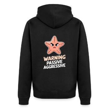 Warnung: Passiv Aggressiv Seestern Humor - Unisex Premium Bio Zip Hoodie - Schwarz - Hinten - Nico (187cm)