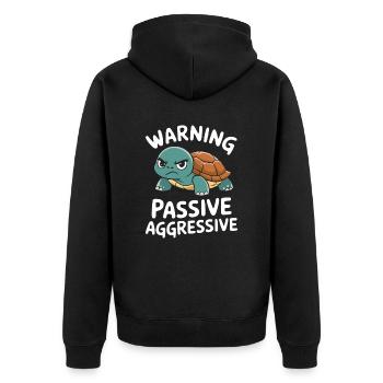 Avertissement : Passif, Agressif, Tortue - Veste à capuche bio Premium Unisexe - noir - Dos - Nico (187cm)