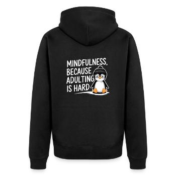 Achtsamkeit, Weil Erwachsen Sein Schwer Ist - Unisex Premium Bio Zip Hoodie - Schwarz - Hinten - Nico (187cm)