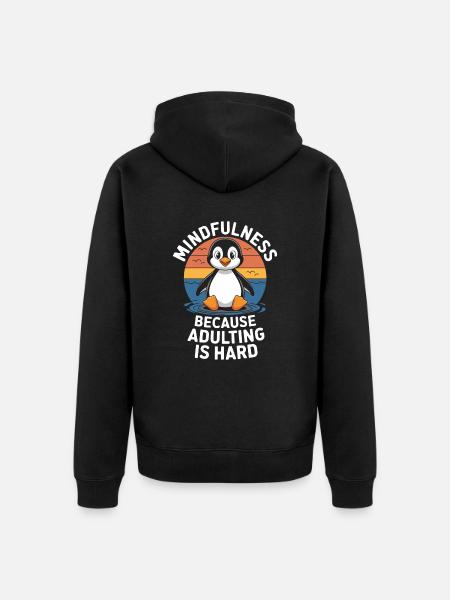 Mindfulness Penguin Adult Challenge - Unisex Premium Organic Zip Hoodie - black