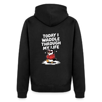 Heute Watschel Ich Durch Mein Leben Pinguin - Unisex Premium Bio Zip Hoodie - Schwarz - Hinten - Nico (187cm)