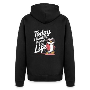 Today I waddle through my life cool - Unisex Premium Organic Zip Hoodie - black - Back - Nico (187cm)