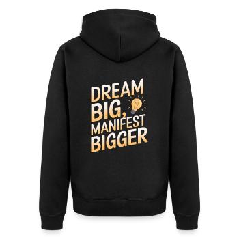 Dream big, manifest bigger Saying - Unisex Premium Organic Zip Hoodie - black - Back - Nico (187cm)