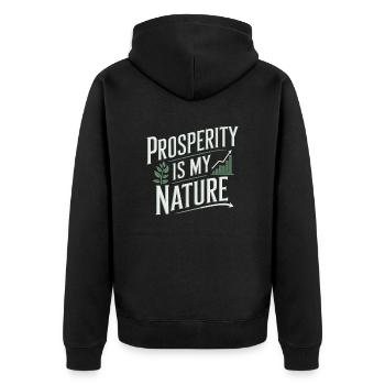 Prosperity Is My Nature Quote About Abundance - Unisex Premium Organic Zip Hoodie - black - Back - Nico (187cm)