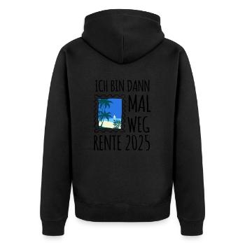 Ich bin dann mal weg - Rente 2025 - Unisex Premium Bio Zip Hoodie - Schwarz - Hinten - Nico (187cm)