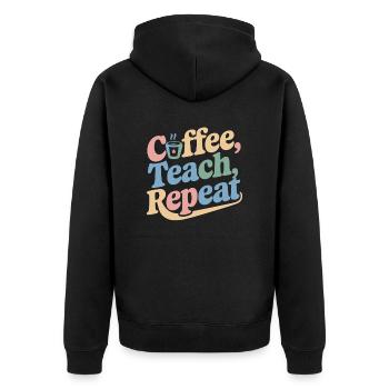 Coffee, Teaching, Repeating: Teacher Inspiration - Unisex Premium Organic Zip Hoodie - black - Back - Nico (187cm)