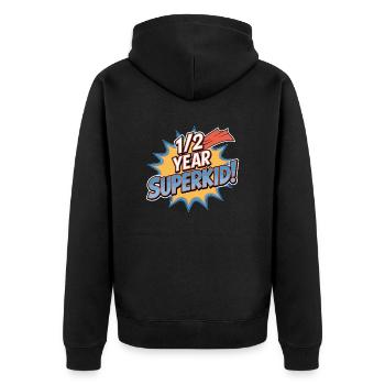 Half Year Superchild Birthday Joy - Unisex Premium Organic Zip Hoodie - black - Back - Nico (187cm)