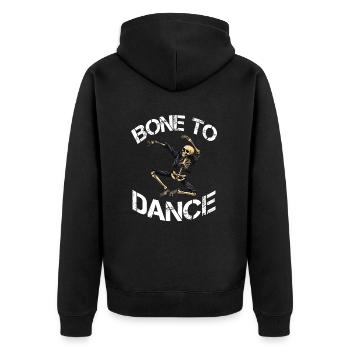 Bone To Dance Skelett Spruch - Unisex Premium Bio Zip Hoodie - Schwarz - Hinten - Nico (187cm)