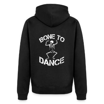 Bone To Dance Skelett Spruch - Unisex Premium Bio Zip Hoodie - Schwarz - Hinten - Nico (187cm)