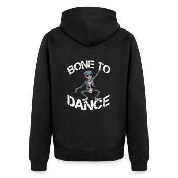 Bone To Dance lustiger Tanzen Spruch - Unisex Premium Bio Zip Hoodie - Schwarz - Hinten - Nico (187cm)