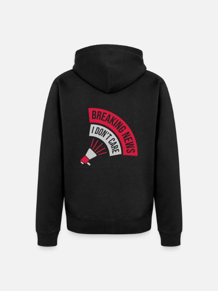 Breaking news don't care - Unisex Premium Organic Zip Hoodie - black