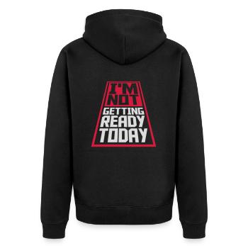 not getting ready today - Unisex Premium Bio Zip Hoodie - Schwarz - Hinten - Nico (187cm)