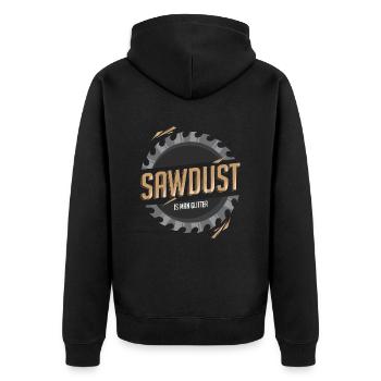 Sawdust Is Man Glitter - Unisex Premium Organic Zip Hoodie - black - Back - Nico (187cm)