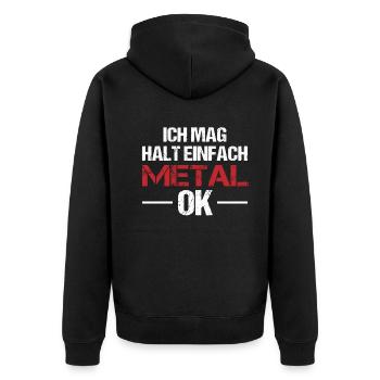 Einfach Metal Liebhaber Statement Geschenk - Unisex Premium Bio Zip Hoodie - Schwarz - Hinten - Nico (187cm)