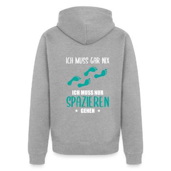 "Ich muss gar nix" Spazieren Geh Design - Unisex Premium Bio Zip Hoodie - Grau meliert - Hinten - Nico (187cm)