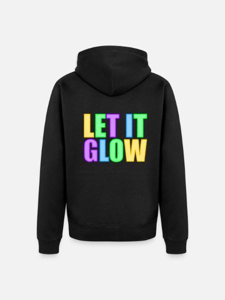 Let it shine - Positive design - Unisex Premium Organic Zip Hoodie - black