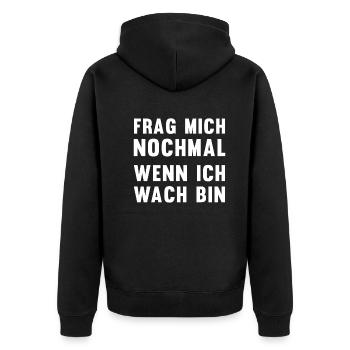 Wach Mich Nicht Schlafmütze Morgenmuffel - Unisex Premium Bio Zip Hoodie - Schwarz - Hinten - Nico (187cm)