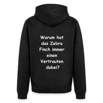 Zebra Finch Geschenk - Unisex Premium Bio Zip Hoodie - Schwarz - Hinten - Nico (187cm)