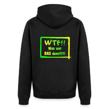WTF!! Was war DAS denn?!?! - Unisex Premium Bio Zip Hoodie - Schwarz - Hinten - Nico (187cm)