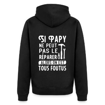 Si Papy ne peut pas le réparer on est tous foutus - Veste à capuche bio Premium Unisexe - noir - Dos - Nico (187cm)