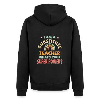 Je suis un enseignant suppléant, quel est votre super pouvoir - Veste à capuche bio Premium Unisexe - noir - Dos - Nico (187cm)