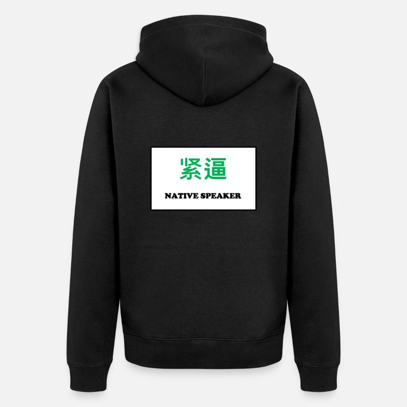 Native Speaker, Chinesisch - Unisex Premium Bio Zip Hoodie - Schwarz