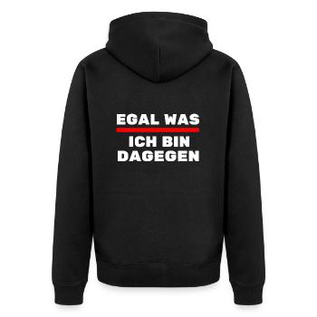 Egal was ich bin Dagegen Politisch uninteressiert - Unisex Premium Bio Zip Hoodie - Schwarz - Hinten - Nico (187cm)