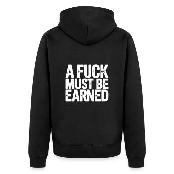 A Fuck Must Be Earned Statement for the Self-Confident - Unisex Premium Organic Zip Hoodie - black - Back - Nico (187cm)